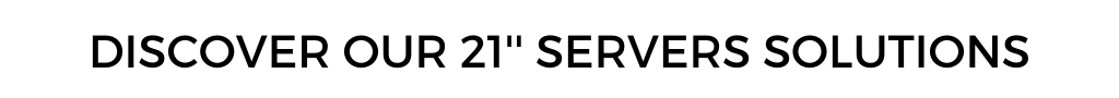 Discover our 21 inches servers OCP Compute 